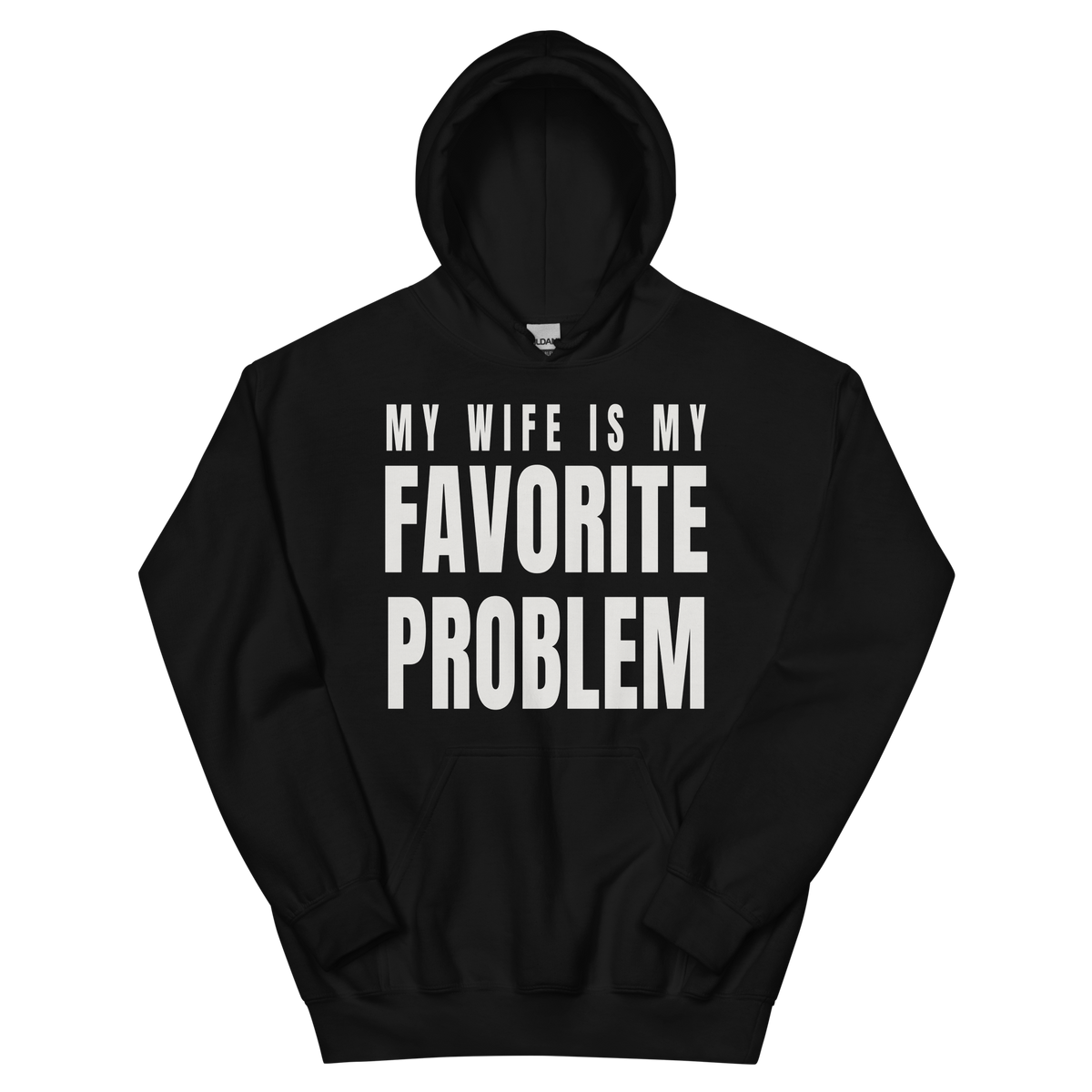 Wife, Favorite Problem on a black hoodie