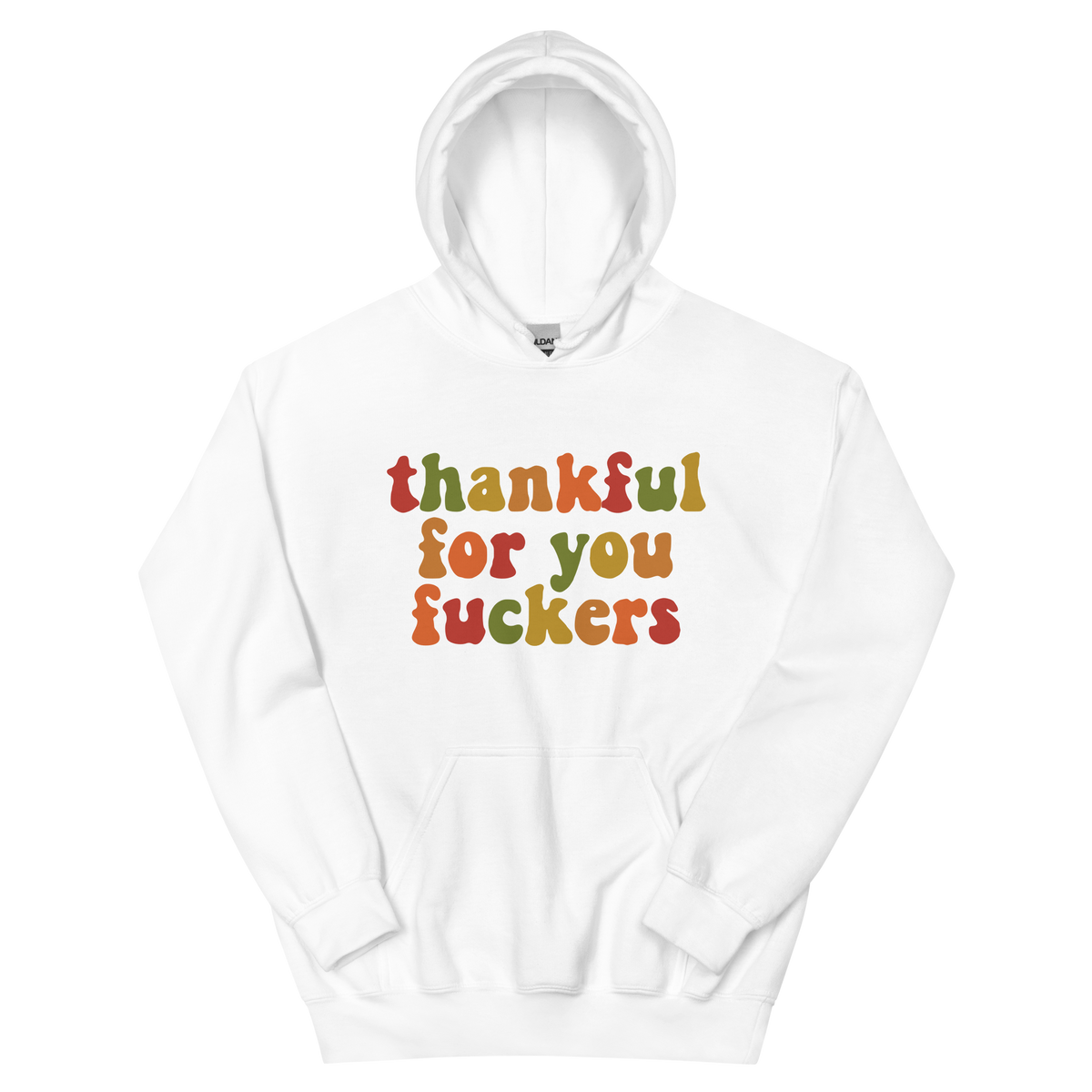 Thankful For You on a white hoodie